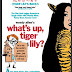 Movie Review: What's Up, Tiger Lilly?