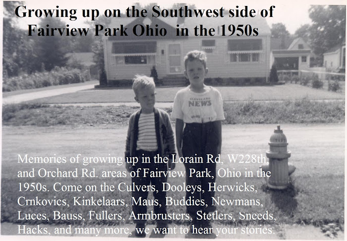 Growing up on the Southwest side of Fairview Park, Ohio  in the 1950s