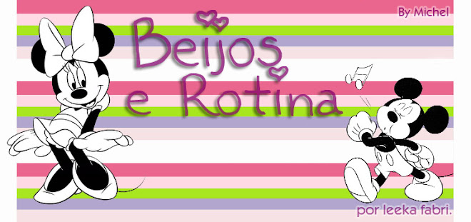 Beijos e rotina | Por Leeka Fabri