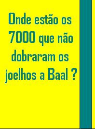 Capa de Onde Estão os 7000 Que Não Dobraram Seus Joelhos a Baal