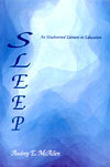 Sleep - an unobserved element in education