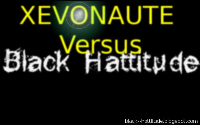 Xevonaute versus black hattitude