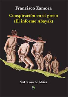 Francisco Zamora Loboch, Conspiración en el green (El informe Abayak); Casa de África