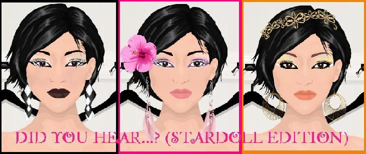 Did you hear...?(Stardoll Edition)