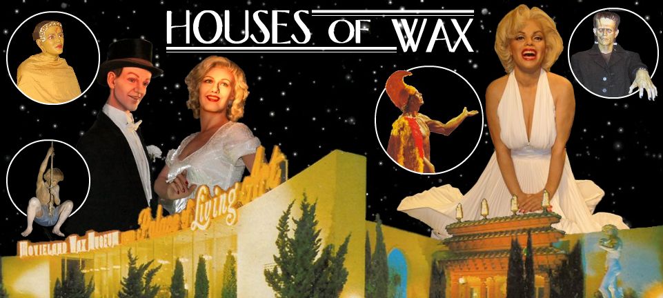 Houses of Wax
