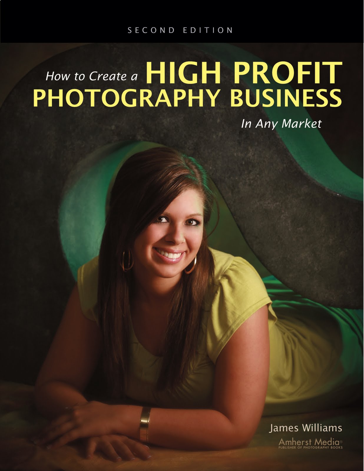 The Wedding Photographer: Profitable Wedding Photography in Any Market