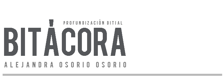 Alejandra Osorio Osorio - Bitácora Profundización digital