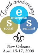 Social Enterprise Summit Tenth Anniversary New Orleans April 15-17, 2009