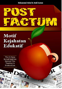 Post Factum: Motif Kejahatan Edukatif  (Akan Terbit)