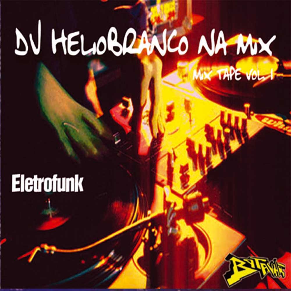 [CD+DJ+HELIOBRANCO+NA+MIX+-+ELETROFUNK.jpg]