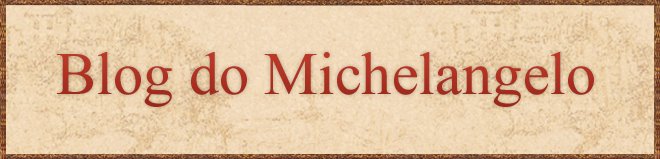Blog do Michelangelo