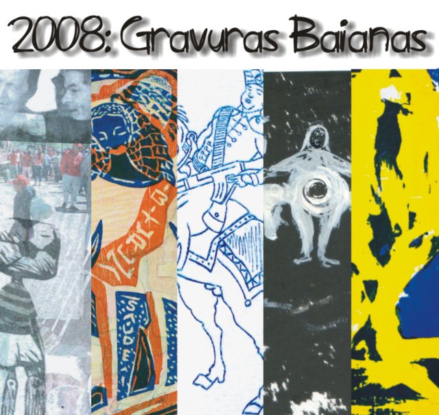 2008: Gravuras Baianas