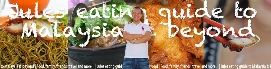 Jules eating guide to Malaysia & beyond