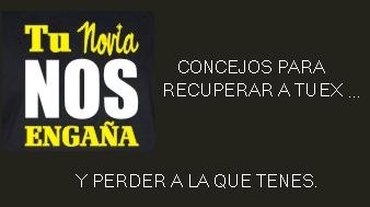 TU NOVIA NOS ENGAÑA