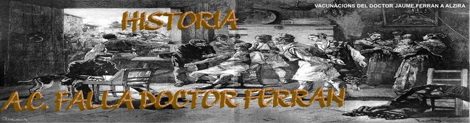HISTORIA FALLA DR. FERRAN
