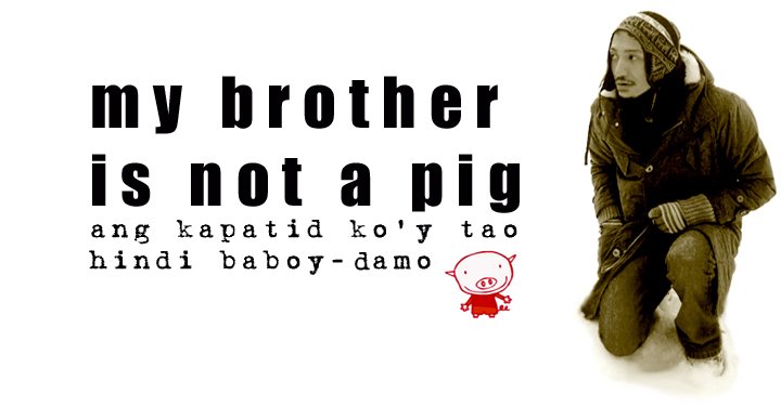 my brother is not a pig