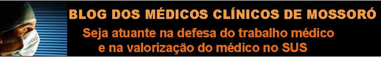 BLOG DOS MÉDICOS CLÍNICOS DE MOSSORÓ