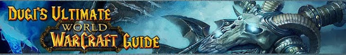 Dugi's Ultimate WoW Guides