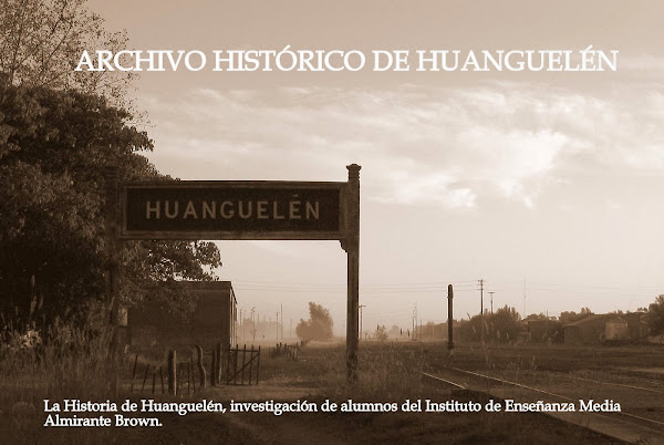 ARCHIVO HISTÓRICO DE HUANGUELÉN