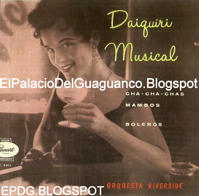 El Palacio Del Guaguanco Orquesta Riverside Daiquiri Musical 1950