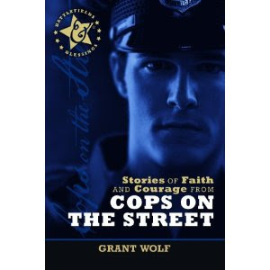 Stories of Faith & Courage from Cops on the Street (Battlefields & Blessings)