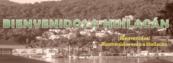 Bienvenidos a Huilacán