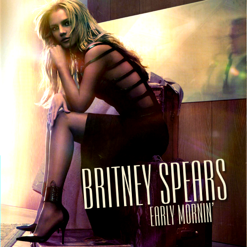 Britney+Spears+-+Early+Mornin'+(FanMade+