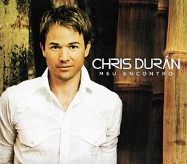 Chris Duran - Meu Encontro 2011