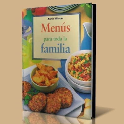 AnneWilson MenusparatodalaFamilia book - Menús para toda la familia - Anne Wilson