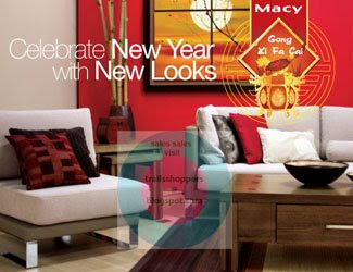 Macy Chinese New Year Specials Until 2 February 2009 Macy Chinese New Year Specials Until 2