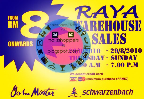 John Master Schwarzenbach Raya Warehouse Sales: 26 - 29 August 2010