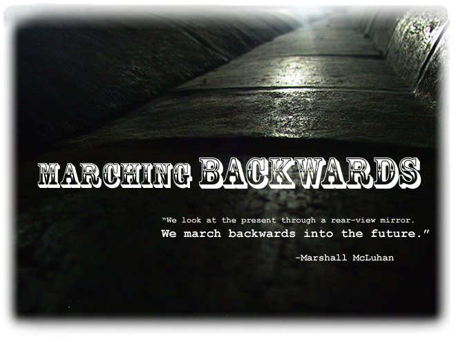 Marching Backwards