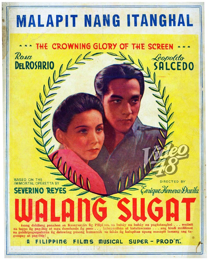 Video 48: SEVERINO REYES' "WALANG SUGAT" (1939) and (1957): MOVIE