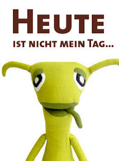 Heute Ist Nicht Mein Tag Heute Ist Nicht Mein Tag