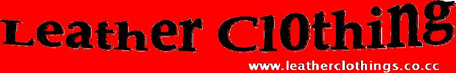 Leather Clothing At The Best Prices!