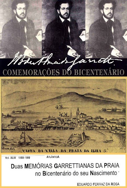 "Duas Memórias Garrettianas da Praia no Bicentenário do seu Nascimento". 1999