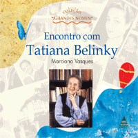 ENCONTRO COM TATIANA BELINKY