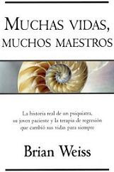 Muchas vidas, muchos maestros Muchas vidas, muchos maestros