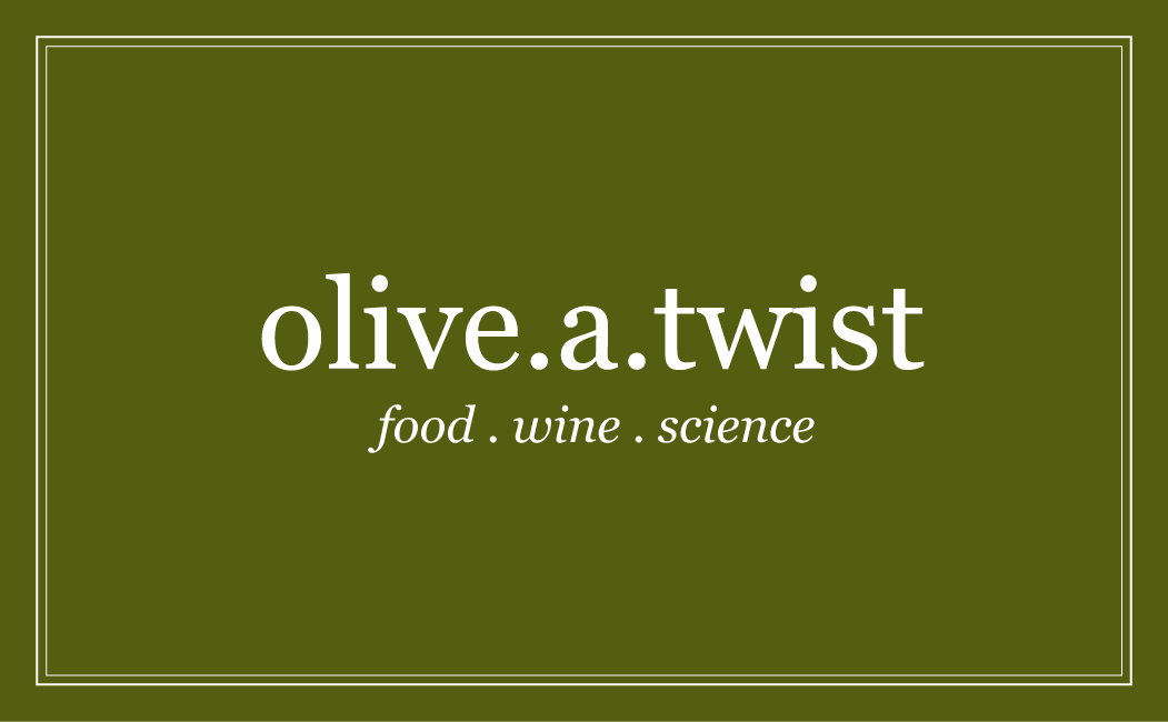 olive.a.twist (food.wine.science)