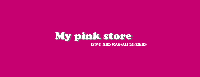 My PinK sTOre