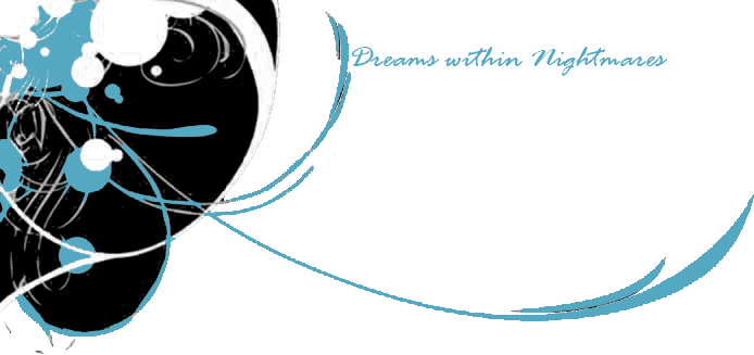 Dreams within Nightmares