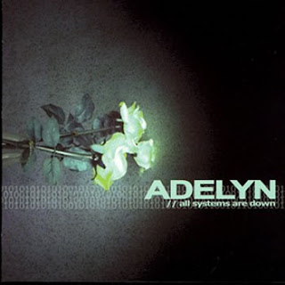 Adelyn - All Systems Are Down (2005)