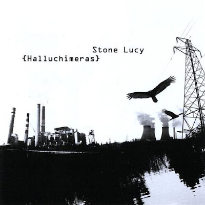 Stone Lucy - Halluchimeras [EP] (2009)
