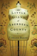 The Little Giant of Aberdeen County, Tiffany Baker