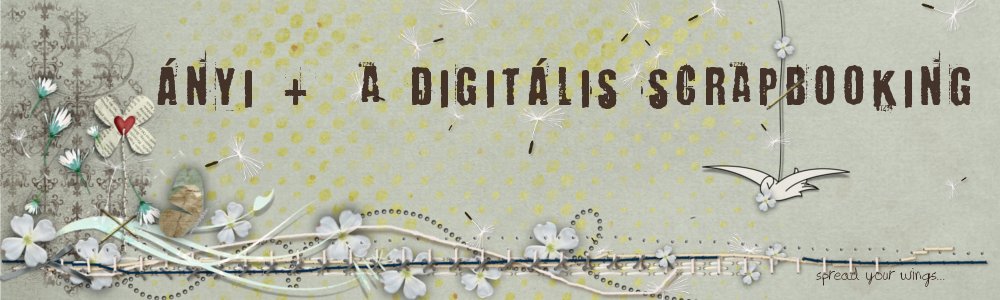 Ányi + a digitális scrapbooking