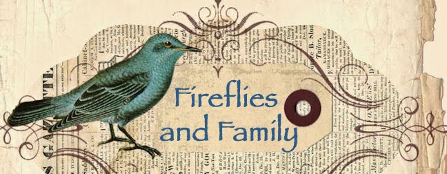 Fireflies and Family