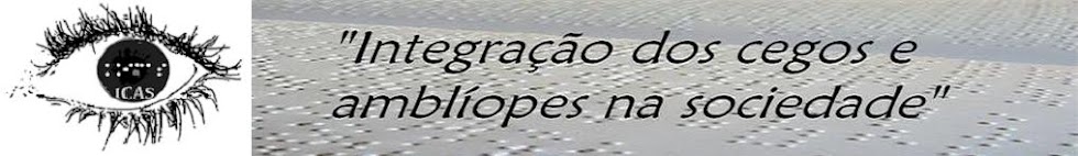 "Integração dos cegos e amblíopes na sociedade"