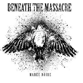 Beneath the Massacre - Marée Noire EP (2010)