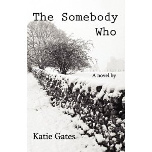 Review and Giveaway: The Somebody Who by Katie Gates