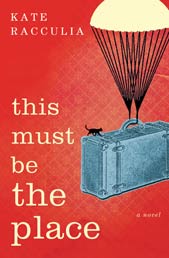 Review: This Must Be the Place by Kate Racculia